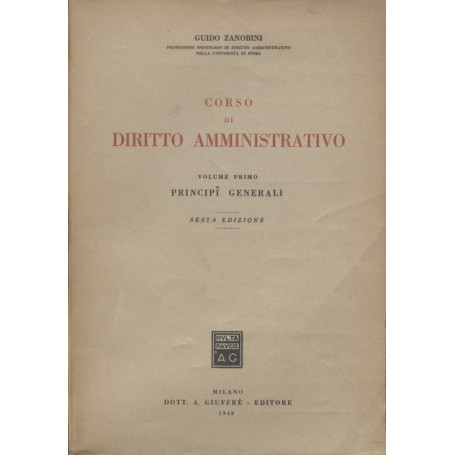 CORSO DI DIRITTO AMMINISTRATIVO. VOLUME PRIMO