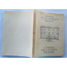 Dining in an antique palace. A tavola nell'antico palazzo