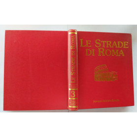 Le strade di Roma. Volume 3