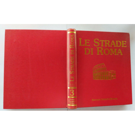 Le strade di Roma. Volume 3