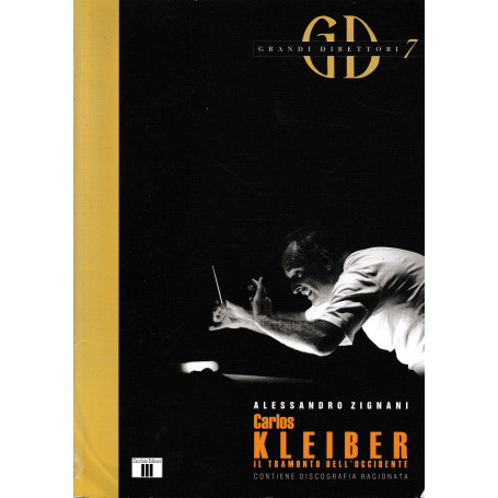 Carlos Kleiber. Il tramonto dell'Occidente