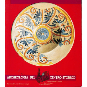 Archeologia nel centro storico