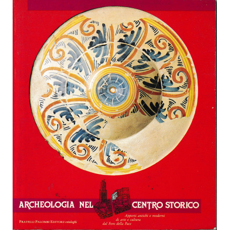 Archeologia nel centro storico