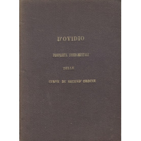 PROPRIETA' FONDAMENTALI DELLE CURVE DI SECOND'ORDINE