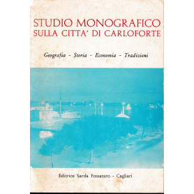 Studio monografico sulla città  di Carloforte Geografia - Storia - Economia - Tradizioni