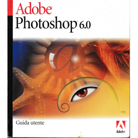 Photoshop 6.0. Guida utente