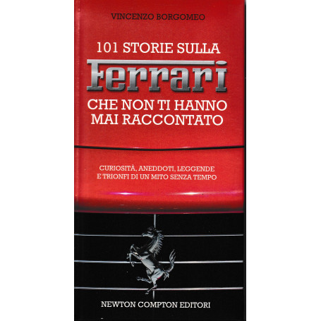 101 storie sulla Ferrari che non ti hanno mai raccontato