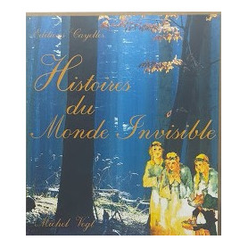 Histoires du Monde Invisible