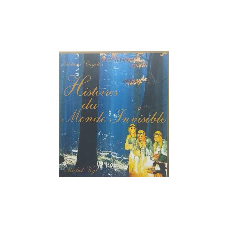 Histoires du Monde Invisible