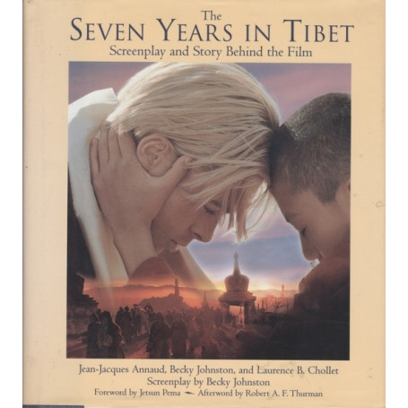 THE SEVEN YEARS IN TIBET. SCREENPLAY AND STORY BEHIND THE FILM
