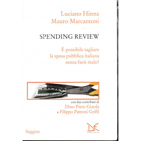 Spending review. A' possibile tagliare la spesa pubblica senza farsi male?