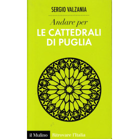 Andare per le Cattedrali di Puglia