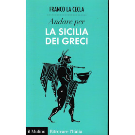 Andare per la Sicilia dei greci