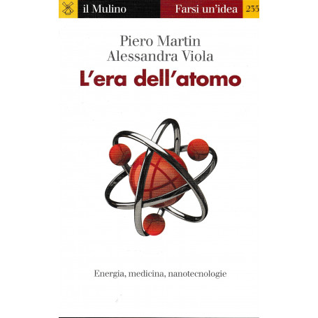 L' era dell'atomo. Energia