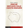 Perché gestiamo male i nostri risparmi