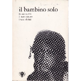 Il bambino solo - Atti del convegno