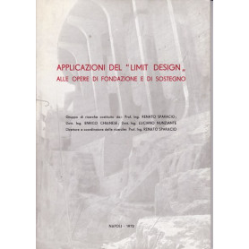 Applicazioni del `Limit Design` alle opere di fondazione e di sostegno