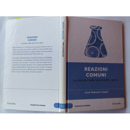 Reazioni comuni. La chimica nella vita di tutti i giorni