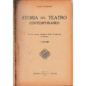 Storia del teatro contemporaneo. Volume I.