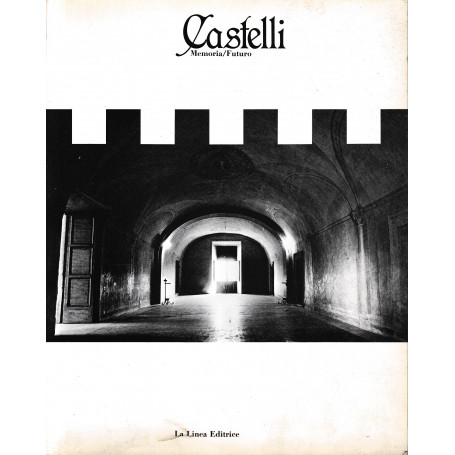 Castelli. Memoria/Futuro