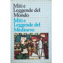 Miti e leggende del Medioevo