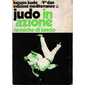 Judo in azione. Tecniche di Lancio