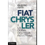 Fiat-Chrysler e la deriva dell'Italia industriale