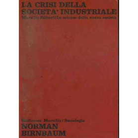 La crisi della società  industriale