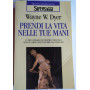 Prendi la vita nelle tue mani