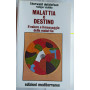 Malattia e destino