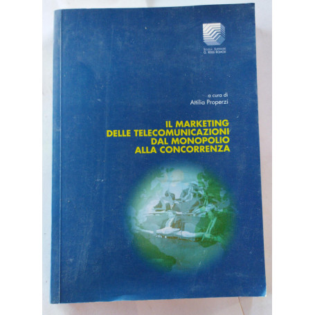 Il marketing delle telecomunicazioni dal monopolio alla concorrenza