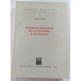 Interessi pecuniari fra autonomia e controlli