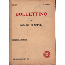 Bollettino del Comune di Napoli. Demografia e statistica. Anno 1919 IV trimestre