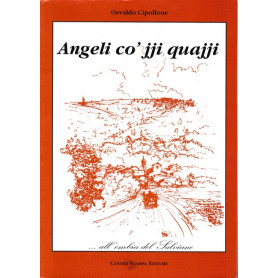 Angeli cò jji quajji..all'ombra del Salviano