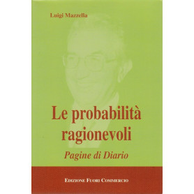 Le probabilità  ragionevoli. Pagine di Diario