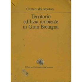 Territorio edilizia ambiente in Gran Bretagna