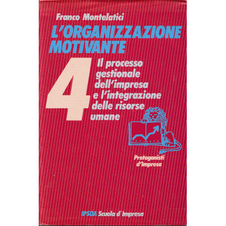 L'organizzazione motivante 4
