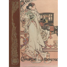 Le copertine della domenica. 1910-1914