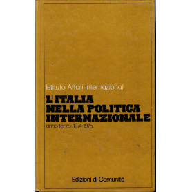 Istituto Affari Internazionali. L'Italia nella Politica Internazionale