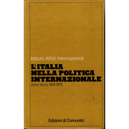 Istituto Affari Internazionali. L'Italia nella Politica Internazionale