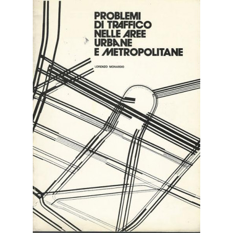 Problemi di traffico nelle aree urbane e metropolitane