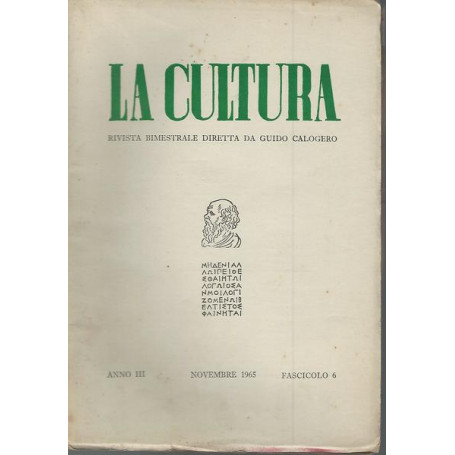 La cultura.Rivista trimestrale diretta da Guido Calogero.AnnoIII fasc.6 Nov.1965