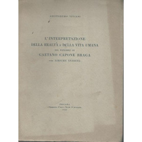 L'interpretazione della realtà  e della vita umana nel pensiero di G.Capone Braga