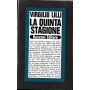 La quinta stagione