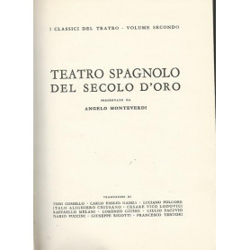Teatro spagnolo del secolo d'oro.