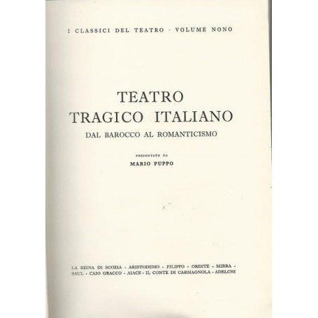 Teatro tragico italiano. Dal barocco al romanticismo.