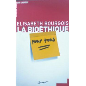 La Bioétique pour tous