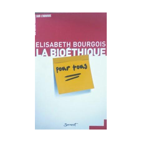La Bioétique pour tous