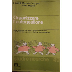 Organizzare l'autogestione : organizzazione del lavoro