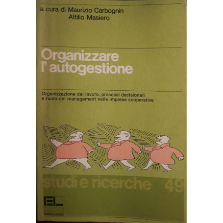 Organizzare l'autogestione : organizzazione del lavoro